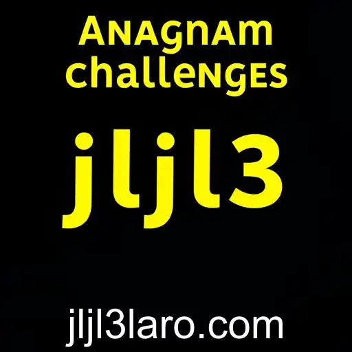 Unraveling the Mystery of 'Anagram Challenges' with Keyword 'jljl3'